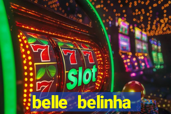 belle belinha privacy free